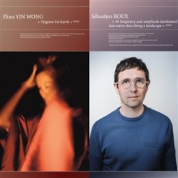 FLORA YIN WONG / SEBASTIEN ROUX - 50 FREQUENCY AND...