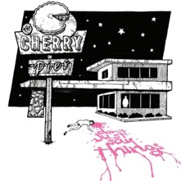 CHERRY PIES, THE - DONT JUST SAY THINGS - LP