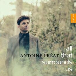 PRÉAT, ANTOINE - ALL THAT SURROUNDS US - CD
