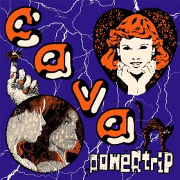 CAVA - POWERTRIP - LP