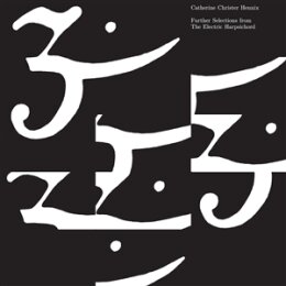 HENNIX, CATHERINE CHRISTER - FURTHER SELECTIONS FROM THE...