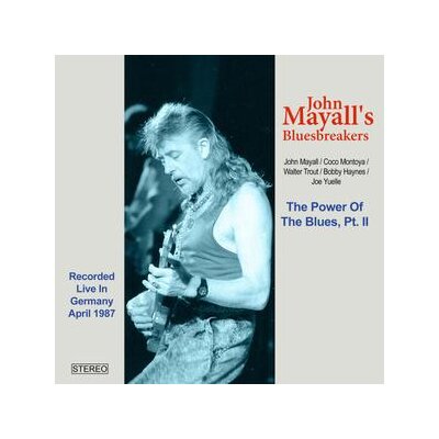 JOHN MAYALLS BLUESBREAKERS - THE POWER OF BLUES PART II (LIVE IN GERMANY, APRIL 1987 - CD