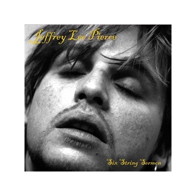 PIERCE, JEFFREY LEE - SIX STRING SERMON (GATEFOLD W/ 16P BOOKLET) - LP