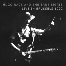 RACE, HUGO & TRUE SPIRIT - LIVE IN BRUSSELS 1992...