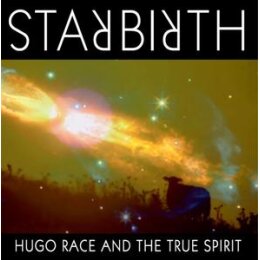 RACE, HUGO & TRUE SPIRIT - STARBIRTH (RE-RELEASE) - LP