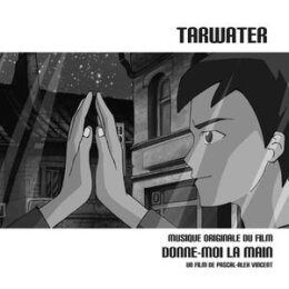 TARWATER - DONNE-MOI LA MAIN - OST (RE-RELEASE) - CD
