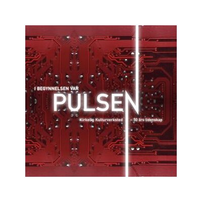 VARIOUS - IN THE BEGINNING WAS THE PULS - 50 YEARS OF PASSION (I BEGYNNELSEN VAR - LP
