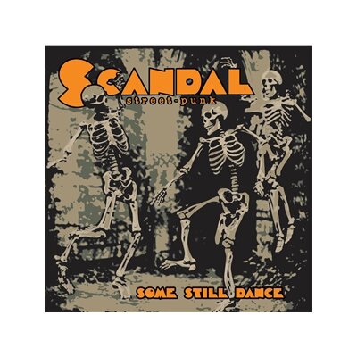 SCANDAL - SOME STILL DANCE - LP