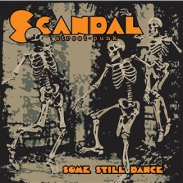 SCANDAL - SOME STILL DANCE - LP
