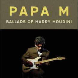PAPA M - BALLADS OF HARRY HOUDINI - LP
