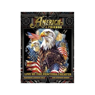 AMERICA & FRIENDS - LIVE AT THE VENTURA THEATER - Blu
