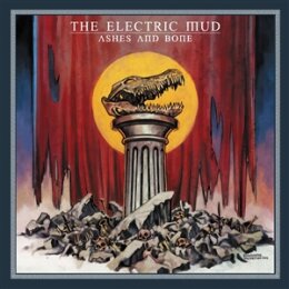 ELECTRIC MUD, THE - ASHES AND BONE - CD