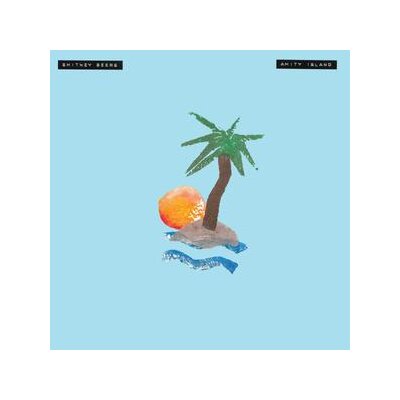 SHITNEY BEERS - AMITY ISLAND - LP