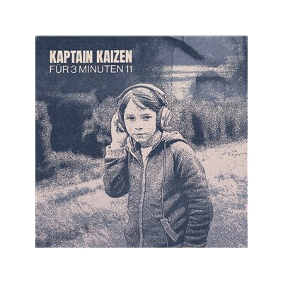 KAPTAIN KAIZEN - FÜR 3 MINUTEN 11 - LP