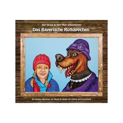 HERR BRAUN & HERR MURR - DAS BAYERISCHE ROTKÄPPCHEN - CD