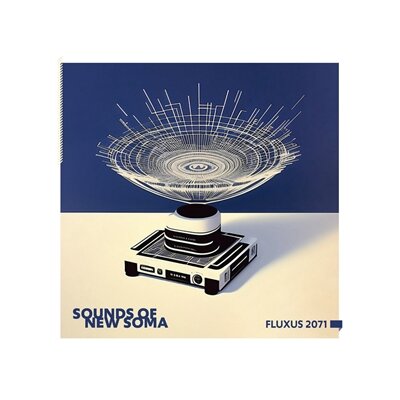 SOUNDS OF NEW SOMA - FLUXUS 2071 - LP