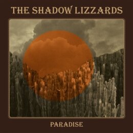 SHADOW LIZZARDS, THE - PARADISE (LTD. ORANGE VINYL) - LP