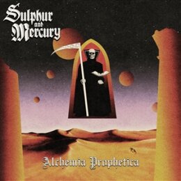SULPHUR AND MERCURY - ALCHEMIA PROPHETICA - LP