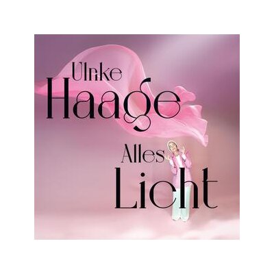 HAAGE, ULRIKE - ALLES LICHT - CD