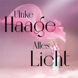 HAAGE, ULRIKE - ALLES LICHT - CD