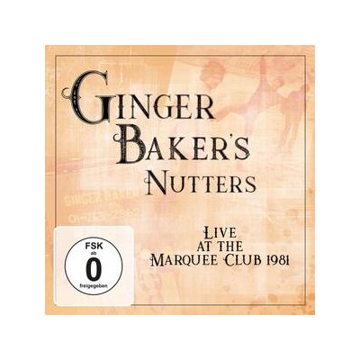 GINGER BAKERS NUTTERS - LIVE AT MARQUEE CLUB 1981 - C+D