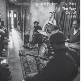 PARKER, JEFF/ETA IVTET - THE WAY OUT OF EASY - CD