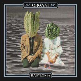 ORGANI - BABYLONIA - LP