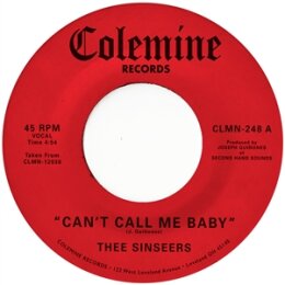 THEE SINSEERS - CANT CALL ME BABY / TAKE A CHANCE (OPAQUE...