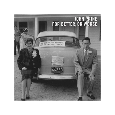 PRINE, JOHN - FOR BETTER, OR WORSE - CD