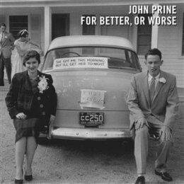 PRINE, JOHN - FOR BETTER, OR WORSE - LP