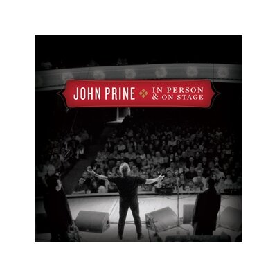 PRINE, JOHN - IN PERSON & ON STAGE - CD