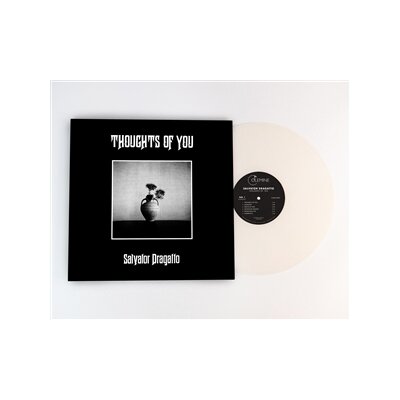 DRAGATTO, SALVATOR - THOUGHTS OF YOU (OPAQUE NATURAL VINYL) - LP