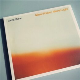 MUNK, JONAS - MIRROR PHASE / ALTERED LIGHT - CD