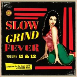 VARIOUS - SLOW GRIND FEVER 11+12 - CD