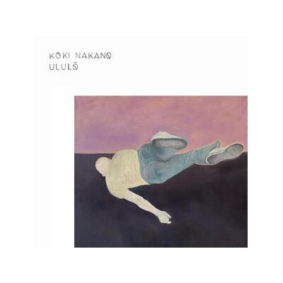NAKANO, KOKI - ULULO - LP
