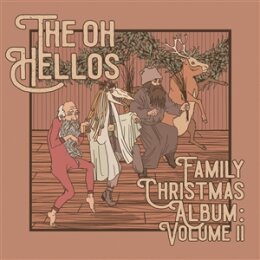 OH HELLOS, THE - THE OH HELLOS FAMILY CHRISTMAS ALBUM:...