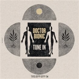 DOCTOR BIONIC - TUNE IN - LP