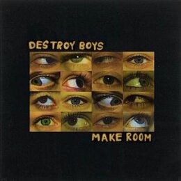 DESTROY BOYS - MAKE ROOM (REISSUE) - LP