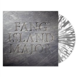 FANG ISLAND - MAJOR (GRAY SPLATTER VINYL) - LP
