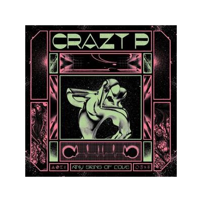 CRAZY P - ANY SIGNS OF LOVE - LP