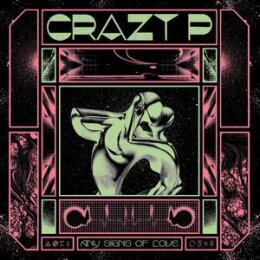 CRAZY P - ANY SIGNS OF LOVE - LP