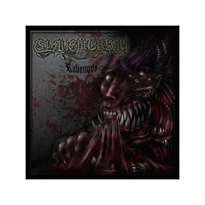SLAUGHTERDAY - RAVENOUS - 12"