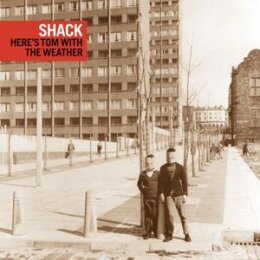 SHACK - HERES TOM WITH THE WEATHER (REISSUE) - CD