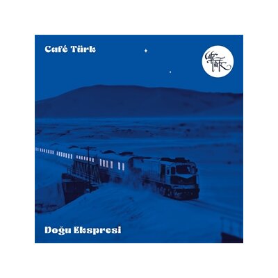 CAFÉ TÜRK - DOGU EKSPRESI - LP