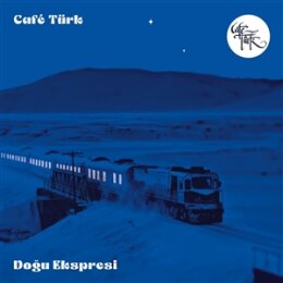 CAFÉ TÜRK - DOGU EKSPRESI - LP