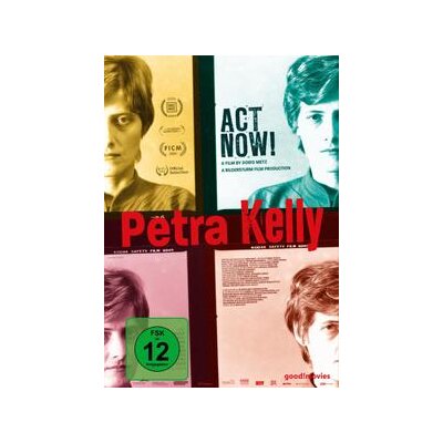 DOKUMENTATION - PETRA KELLY - ACT NOW! - DVM