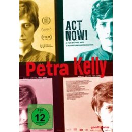 DOKUMENTATION - PETRA KELLY - ACT NOW! - DVM