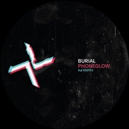 BURIAL / KODE9 - PHONEGLOW / EYES GO BLANK - 12"