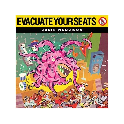 MORRISON, JUNIE - EVACUATE YOUR SEATS - CD