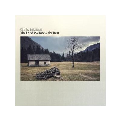 ECKMAN, CHRIS - THE LAND WE KNEW THE BEST (LIMITED CRYSTAL CLEAR) - LP